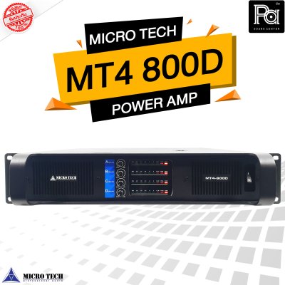 MICROTECH MT4-800D เพาเวอร์แอมป์ 4 ชาแนล คลาส D กำลังขับ หม้อแปลงเทอรอยด์