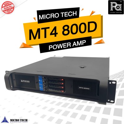 MICROTECH MT4-800D เพาเวอร์แอมป์ 4 ชาแนล คลาส D กำลังขับ หม้อแปลงเทอรอยด์