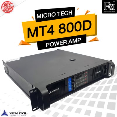 MICROTECH MT4-800D เพาเวอร์แอมป์ 4 ชาแนล คลาส D กำลังขับ หม้อแปลงเทอรอยด์