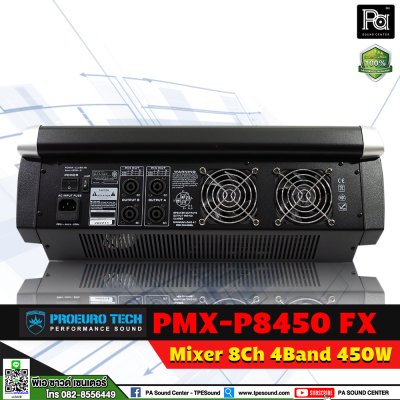 PROEUROTECH PMX-P8450FX เพาวเวอร์มิกเซอร์สเตอริโอ 8ชาแนล 450วัตต์ ดิจิตอลเอฟเฟค99DSP USB/MP3