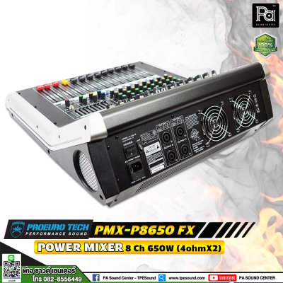 PROEURO TECH PMX-P8650FX เพาเวอร์มิกเซอร์สเตอริโอ 8ชาแนล ดิจิตอลเอฟเฟค 99DSP USB/MP3