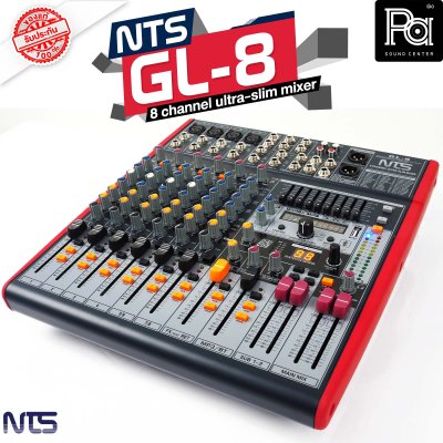 NTS GL-8 มิกเซอร์อนาลอก 8 ชาแนล สมบูรณ์แบบ ลงตัว ทุกรายละเอียด