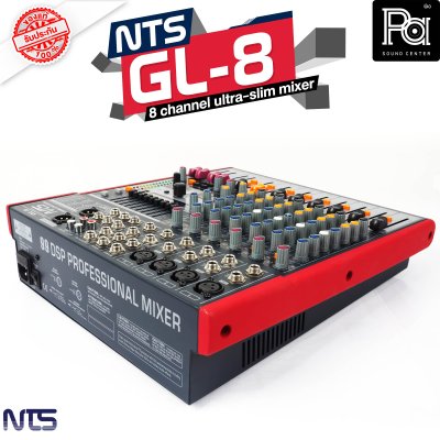 NTS GL-8 มิกเซอร์อนาลอก 8 ชาแนล สมบูรณ์แบบ ลงตัว ทุกรายละเอียด