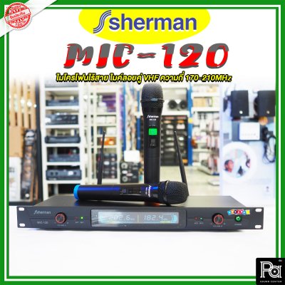 Sherman MIC-120 ชุดไมโครโฟนไร้สาย ไมค์ลอยคู่ VHF ความถี่ 170-210MHz