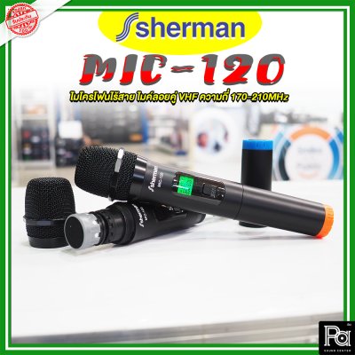 Sherman MIC-120 ชุดไมโครโฟนไร้สาย ไมค์ลอยคู่ VHF ความถี่ 170-210MHz