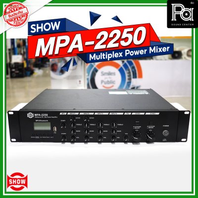 SHOW MPA-2250 เพาเวอร์มิกเซอร์โมโน Multiplex Power Mixer 2x250W Class-D