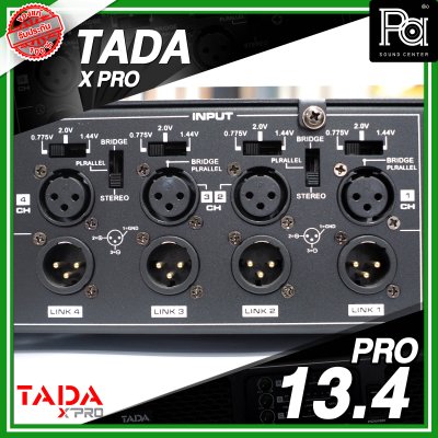 TADA PRO 13.4 เพาเวอร์แอมป์ 4 ชาแนล คลาส D วัต์สูง เหมาะสำหรับงานTouring งานแสดงคอนเสิร์ต