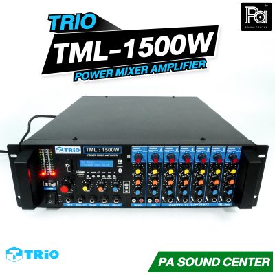 TRIO TML 1500W เพาเวอร์มิกเซอร์ โมโน 1500 วัตต์