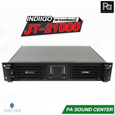 INDIIGO JT-21000 เพาเวอร์แอมป์ 2x1000W ที่ 8โอห์ม สวิทชิ่ง