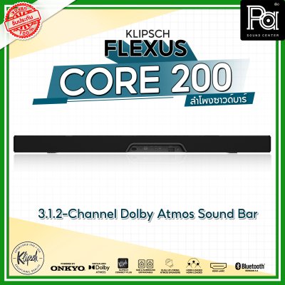 KLIPSCH Flexus Core 200 ลำโพงซาวด์บาร์ 3.1.2 CHANNEL Dolby AtmosSOUNDBAR