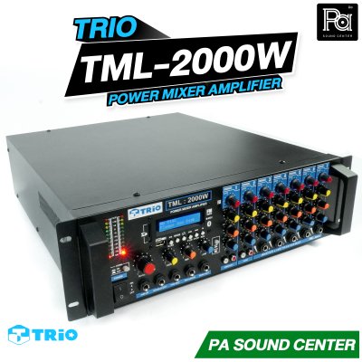 TRIO TML 2000W เพาเวอร์มิกเซอร์ โมโน 2000 วัตต์