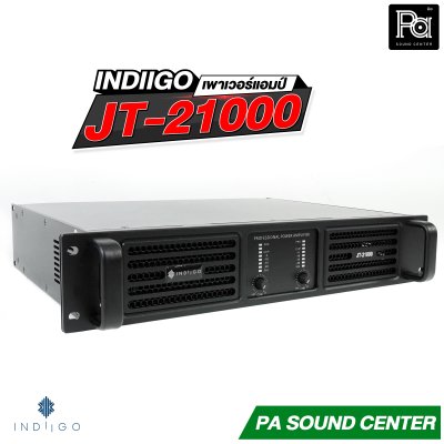 INDIIGO JT-21000 เพาเวอร์แอมป์ 2x1000W ที่ 8โอห์ม สวิทชิ่ง