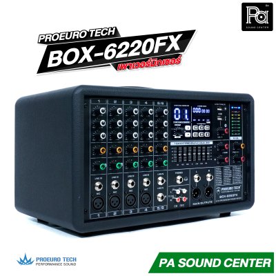 PROEURO TECH BOX-6220FX 220 วัตต์ x2 ที่ 4 โอห์ม เพาเวอร์มิกเซอร์