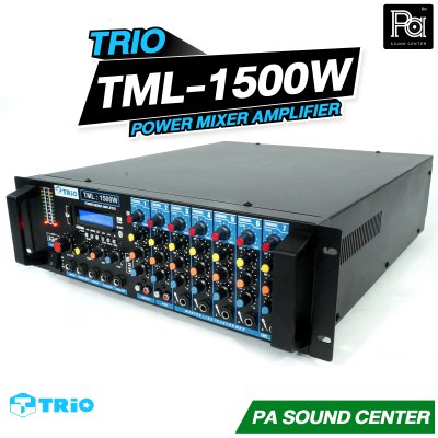TRIO TML 1500W เพาเวอร์มิกเซอร์ โมโน 1500 วัตต์