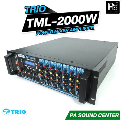 TRIO TML 2000W เพาเวอร์มิกเซอร์ โมโน 2000 วัตต์