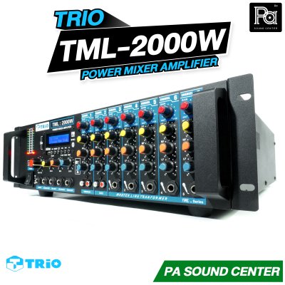 TRIO TML 2000W เพาเวอร์มิกเซอร์ โมโน 2000 วัตต์