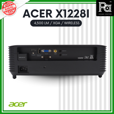 ACER X1228i โปรเจคเตอร์ (4,500 lm / XGA / Wireless) ความสว่าง(ANSI Lumens) 4,500 ความละเอียด(พิกเซล) 1024×768 (XGA) PA SOUND CENTER