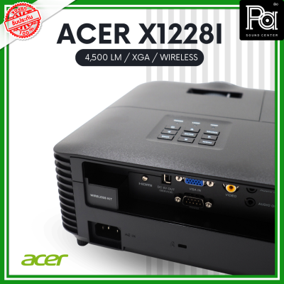 ACER X1228i โปรเจคเตอร์ (4,500 lm / XGA / Wireless) ความสว่าง(ANSI Lumens) 4,500 ความละเอียด(พิกเซล) 1024×768 (XGA) PA SOUND CENTER