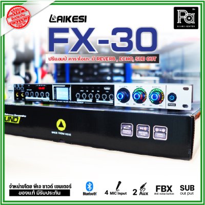 LAIKESI FX-30 ปรีแอมป์คาราโอเกะ ไมค์ 4 ช่อง Bluetooth มี REVERB ECHO SUB out