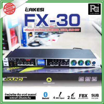 LAIKESI FX-30 ปรีแอมป์คาราโอเกะ ไมค์ 4 ช่อง Bluetooth มี REVERB ECHO SUB out