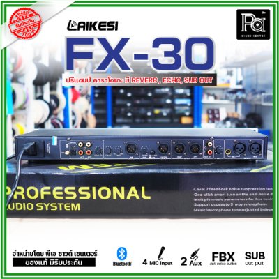 LAIKESI FX-30 ปรีแอมป์คาราโอเกะ ไมค์ 4 ช่อง Bluetooth มี REVERB ECHO SUB out