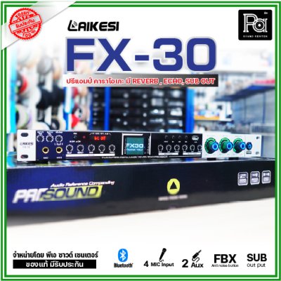 LAIKESI FX-30 ปรีแอมป์คาราโอเกะ ไมค์ 4 ช่อง Bluetooth มี REVERB ECHO SUB out