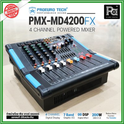 PROEUROTECH PMX-MD4200FX 4 Channel เพาเวอร์มิกเซอร์ โปรยูโรเทค รุ่น PMX MD4200FX เอฟเฟคแท้ในตัว 99DSP