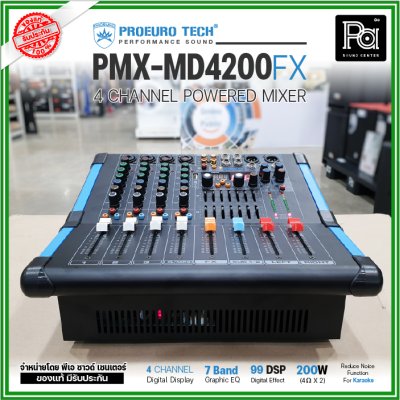 PROEUROTECH PMX-MD4200FX 4 Channel เพาเวอร์มิกเซอร์ โปรยูโรเทค รุ่น PMX MD4200FX เอฟเฟคแท้ในตัว 99DSP