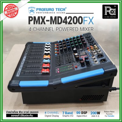 PROEUROTECH PMX-MD4200FX 4 Channel เพาเวอร์มิกเซอร์ โปรยูโรเทค รุ่น PMX MD4200FX เอฟเฟคแท้ในตัว 99DSP