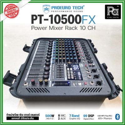 PROEUROTECH PT-10500FX เพาเวอร์มิกซ์ 10 ชาแนล 500 วัตต์ เอฟเฟคในตัว 99DSP