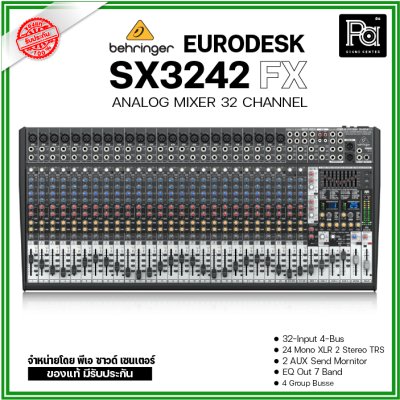 BEHRINGER EURODESK SX3242 มิกเซอร์ 32 ชาแนล มีเอฟเฟคในตัว รับงานดนตรีสดแบนด์วงใหญ่ได้ BEHRINGER EURODESK SX3242 มิกเซอร์ 32 ชาแนล มีเอฟเฟคในตัว รับงานดนตรีสดแบนด์วงใหญ่ได้