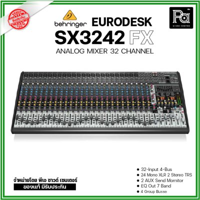 BEHRINGER EURODESK SX3242 มิกเซอร์ 32 ชาแนล มีเอฟเฟคในตัว รับงานดนตรีสดแบนด์วงใหญ่ได้ BEHRINGER EURODESK SX3242 มิกเซอร์ 32 ชาแนล มีเอฟเฟคในตัว รับงานดนตรีสดแบนด์วงใหญ่ได้