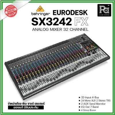 BEHRINGER EURODESK SX3242 มิกเซอร์ 32 ชาแนล มีเอฟเฟคในตัว รับงานดนตรีสดแบนด์วงใหญ่ได้ BEHRINGER EURODESK SX3242 มิกเซอร์ 32 ชาแนล มีเอฟเฟคในตัว รับงานดนตรีสดแบนด์วงใหญ่ได้