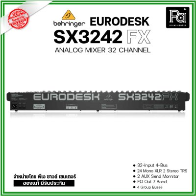 BEHRINGER EURODESK SX3242 มิกเซอร์ 32 ชาแนล มีเอฟเฟคในตัว รับงานดนตรีสดแบนด์วงใหญ่ได้ BEHRINGER EURODESK SX3242 มิกเซอร์ 32 ชาแนล มีเอฟเฟคในตัว รับงานดนตรีสดแบนด์วงใหญ่ได้
