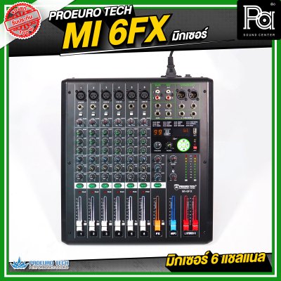 PROEUROTECH MI-6FX MIXER มิกเซอร์ 6 แชลแนล มีเอฟเฟค รองรับ USB และ บูลทูธ