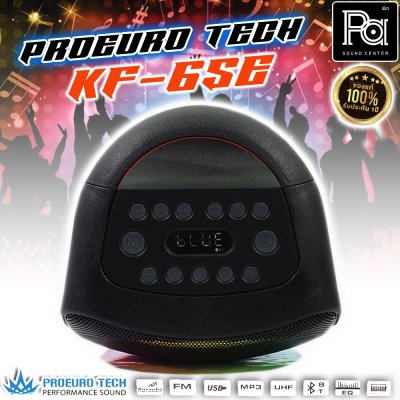 PROEUROTECH KF-6SE ตู้ลำโพง Bluetooth+ไมค์ลอย