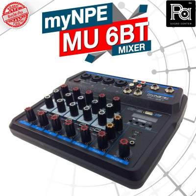 myNPE MU-6BT มิกเซอร์ขนาดเล็ก 6 ชาแนล ไมค์ 4 ช่อง มีเอฟเฟคสำหรับเสียงร้อง Bluetooth