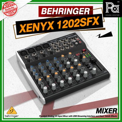 BEHRINGER XENYX 1202SFX มิกเซอร์อนาล็อก 12 ชาแนล 100เอฟเฟค จากKlark Teknik™