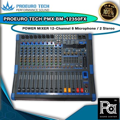 PROEUROTECH PMX-BM12350FX เพาเวอร์มิกเซอร์สเตอริโอ 12ชาแนล 8ไมค์/2Stereo เอฟเฟคคู่ผสมเสียงได้ Bluetooth/USB/MP3