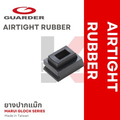 GUARDER AIRTIGHT RUBBER ยางปากแม๊ก