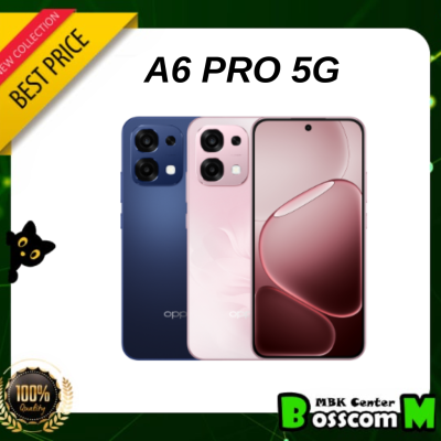 Oppo A6 Pro ( 6GB + 128GB ) ( 8GB + 256GB )