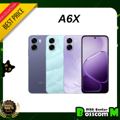 Oppo A6x ( 4GB + 64GB ) ( 4GB + 128GB ) เครื่องศูนย์ไทย