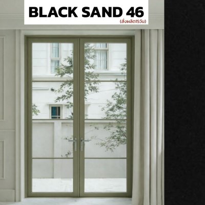 สี BLACK SAND 46 : ชุดบานเปิด / เปิดคู่ / กระทุ้ง EURO SERIES PREMIER