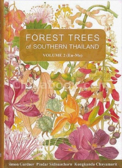 FOREST TREES OF SOUTHERN THAILAND VOLUME 2