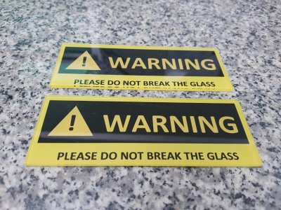 Acrylic sign, WARNING sign