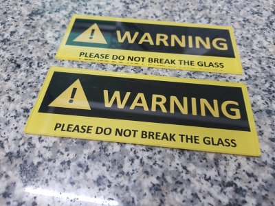 Acrylic sign, WARNING sign