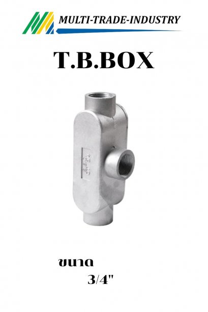 กล่องพักสายไฟ T.B. BOX 3/4"