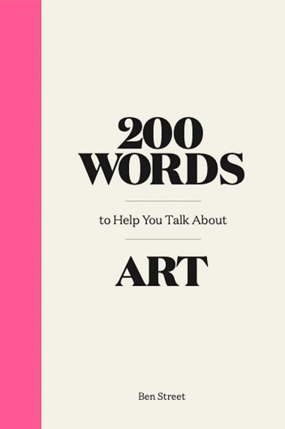 (Eng) 200 Words to Help You Talk About Art (Hardcover)