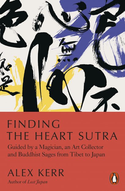 (Eng) Finding the Heart Sutra: Guided by a Magician, an Art Collector and Buddhist Sages from Tibet to Japan
