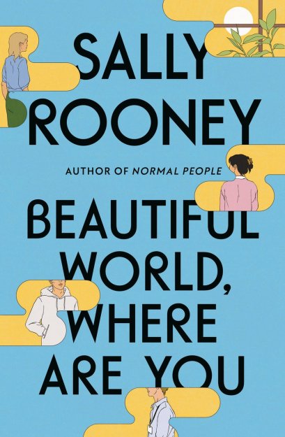 (ENG) Beautiful World, Where Are You [Hardback] / Sally Rooney / Macmillan USA